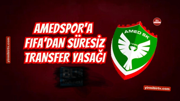 Amedspor’a FIFA Engeli: Transfer Yasağının Nedeni Borç Krizi Çıktı